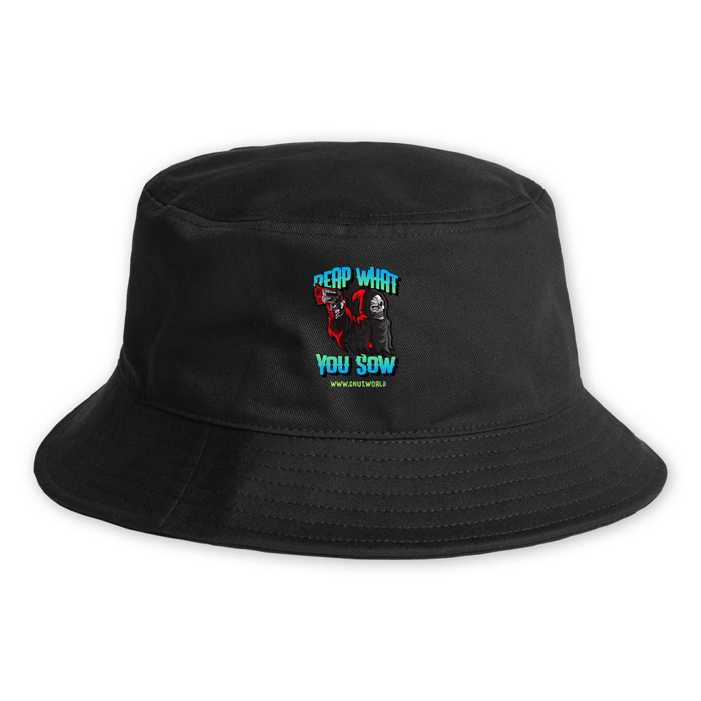 REAP WHAT YOU SOW Bucket Hat